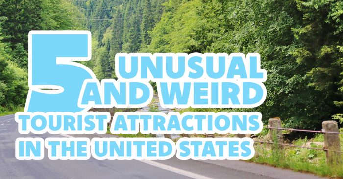 odd tourist attractions in the usa